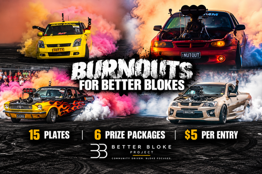 Burnouts for Better Blokes | Number Plate Raffle