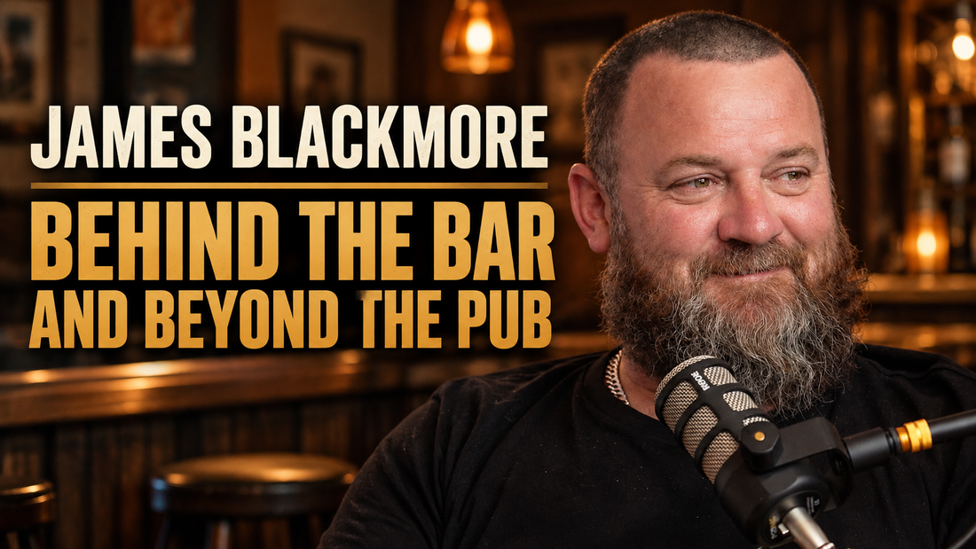 #128: James Blackmore | Behind the Bar and Beyond the Pub